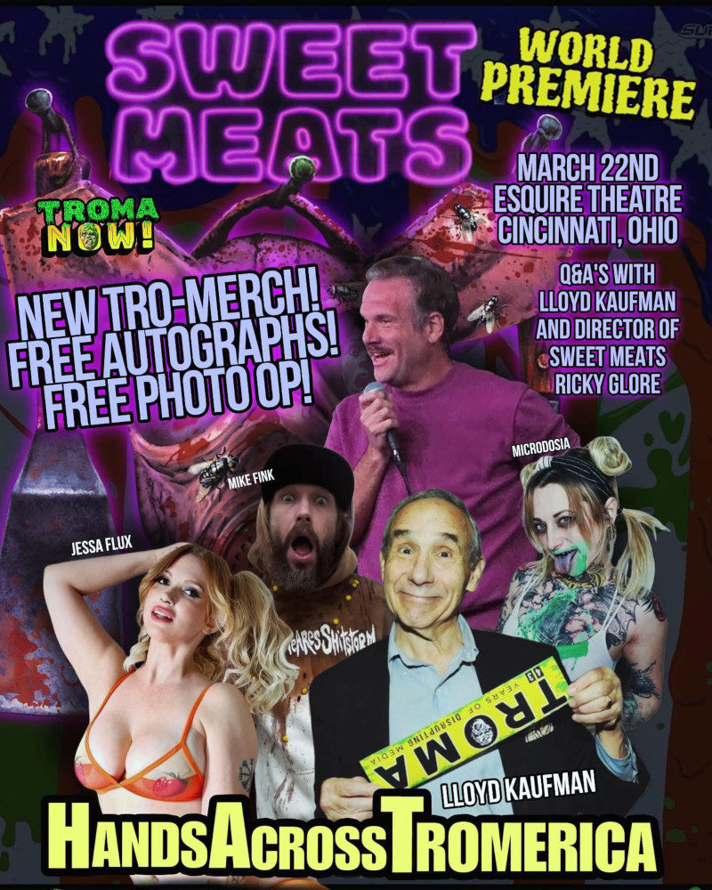 It’s Tromatic: World premiere of ‘Sweet Meats’ part of upcoming Hands Across Tromerica tour 1